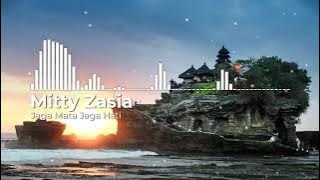Mitty Zasia - Jaga Mata Jaga Hati