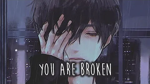 【Nightcore】→ Broken || Lyrics