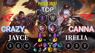 RW Crazy Jayce vs T1 Canna Irelia Top - KR Patch 10.17