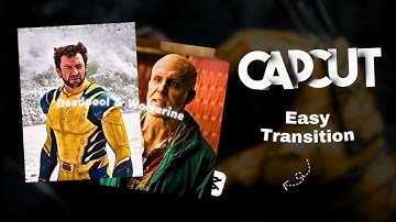 Deadpool & Wolverine Edit | Easy Transition | FG Tutorials