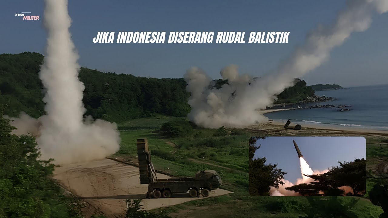 Jika Rudal Balistik Ditembakkan ke Indonesia : Simulasi Skenario dan Strategi Realistis TNI