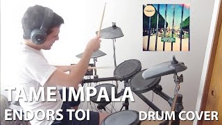 Tame Impala - Endors Toi - Drum Cover (HD)