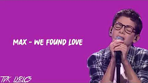 Max - We Found Love (Rihanna ft.Calvin Harris) | Lyrics | The Final | The Voice Kids Vlaanderen 2020