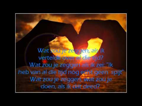 Bløf - Wat Zou Je Doen? (lyrics)