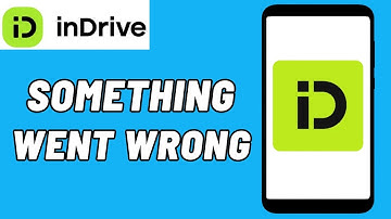 How To Fix InDrive App Something Went Wrong Error Problem Solved