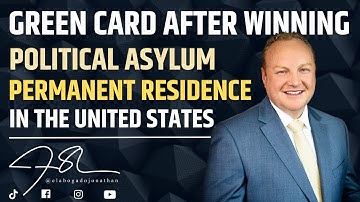 How to get a green card after winning political asylum.