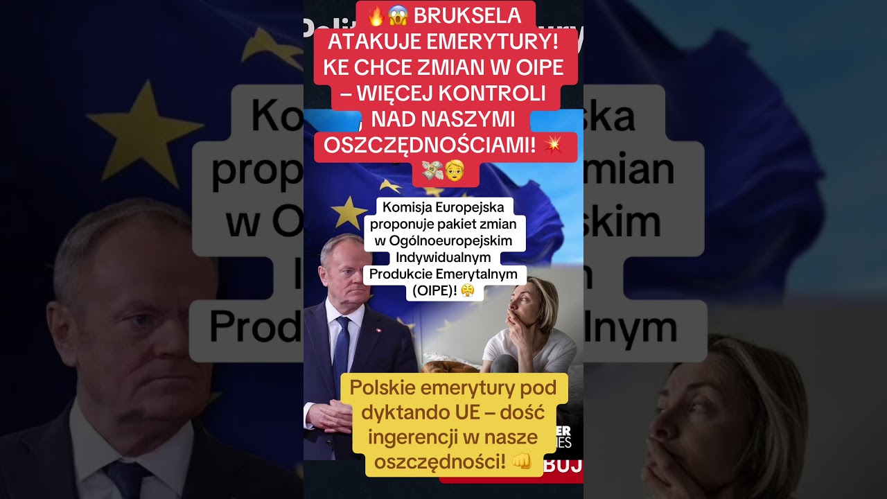 😡 BRUKSELA MIESZA W EMERYTURACH! Zmiany w OIPE – koniec suwerenności! 🔥