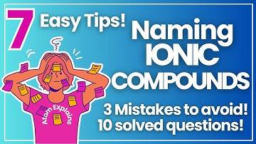Atom Explains: Naming Ionic Compounds - 3 Common Mistakes and 10 Practice Questions!