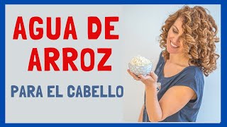 AGUA DE ARROZ para el cabello