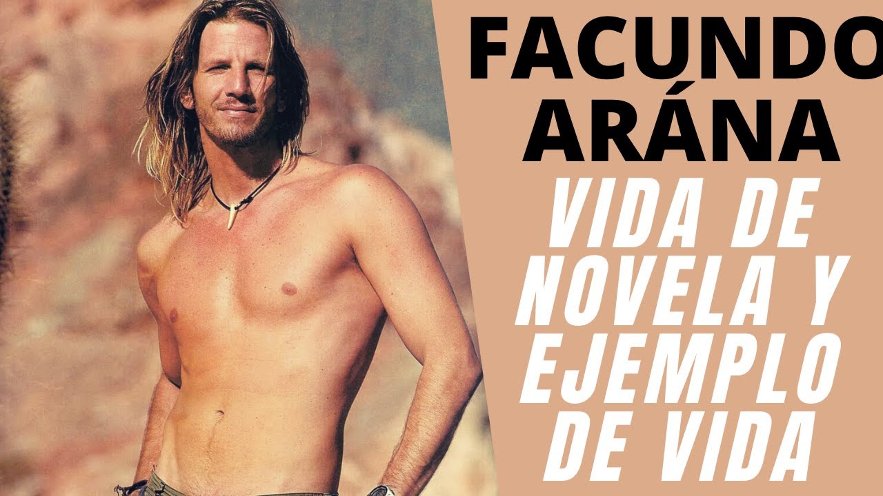 FACUNDO ARANA, VIDA DE NOVELA Y EJEMPLO DE VIDA.