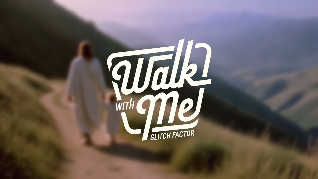 Glitch Factor - Walk with Me (Official)