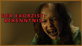 DER EXORZIST: BEKENNTNIS Kritik Review German Deutsch (2023)