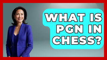 What Is PGN In Chess? - The Board Game Xpert