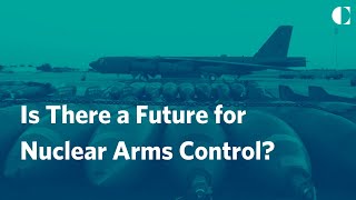 Is There a Future for Nuclear Arms Control?