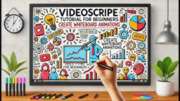 VideoScribe Tutorial for Beginners: Create Whiteboard Animations
