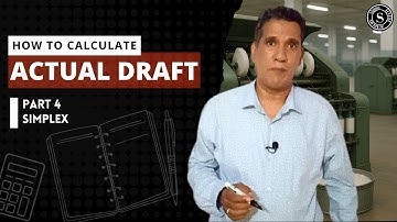 Actual Draft Calculation (Part 4) || Draft Calculation of Simplex || Sahoo Textile Academy