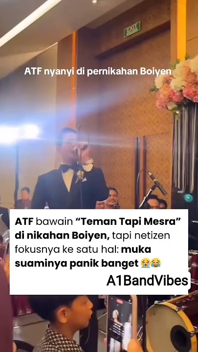 ATF tampil di pernikahan Boiyen bawain lagu Teman Tapi Mesra [Tiktok/ pillowmie]