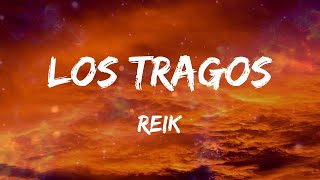 Reik - Los Tragos (Letras)