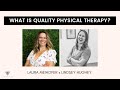 What Is Quality Physical Therapy? Happy Hour With Dr. Laura and Dr. Lindsey Hughey