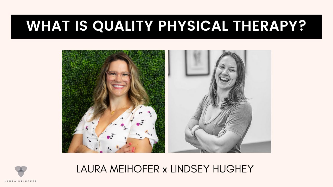 What Is Quality Physical Therapy? Happy Hour With Dr. Laura and Dr. Lindsey Hughey