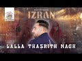 Soufian Azoum Lalla Thasrith Nagh IZRAN Official Lyric Video