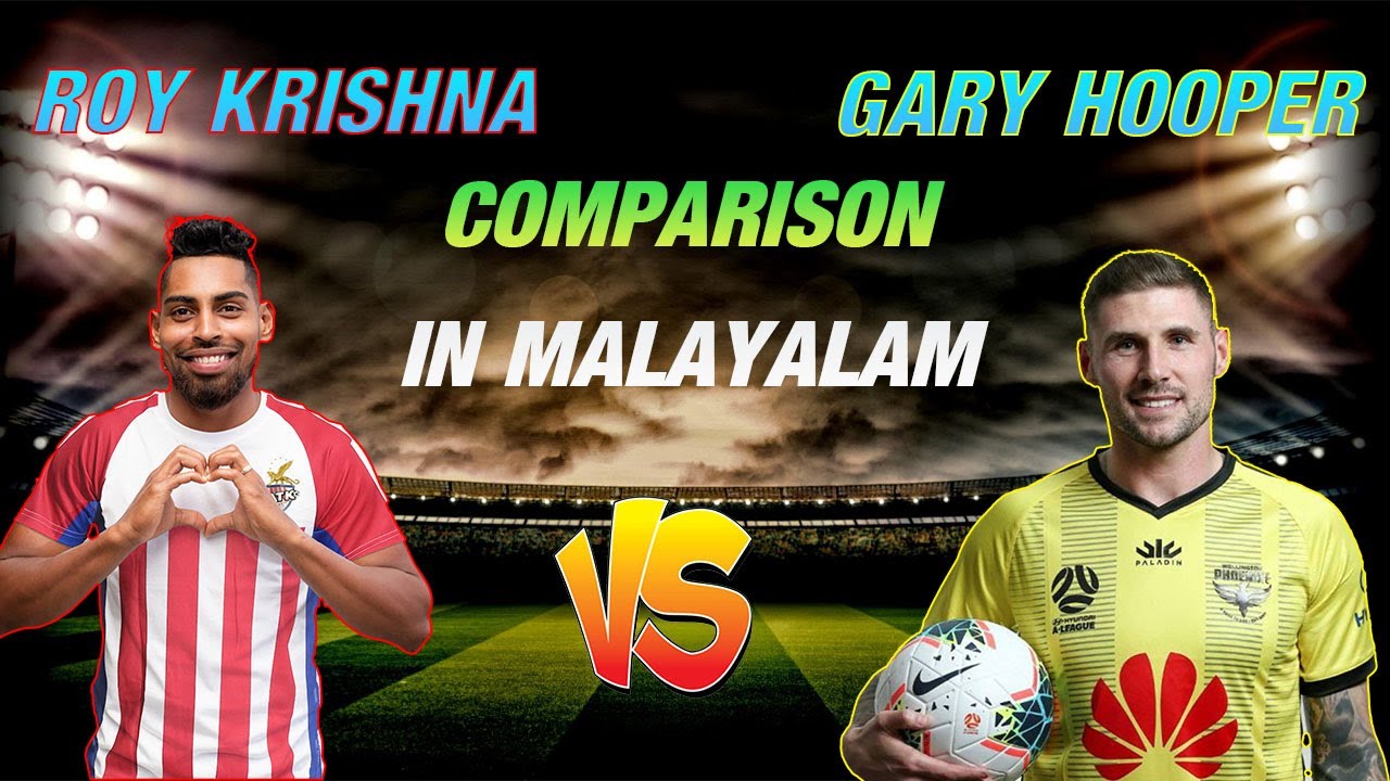 ROY KRISHNA VS GARY HOOPER CAMPARISSON VIDEO IN MALAYALAM USING CLEAR STATS