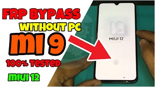 Mi 9 Frp Bypass Without PC MiUi 12