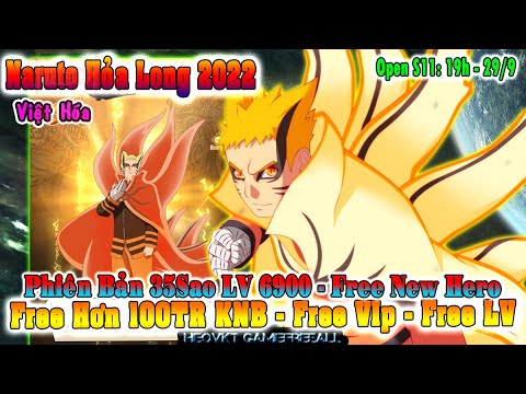 #1 GAME 2457: Naruto Hoả Long 2022 Open S11 – 19h – 29/9 (Android,PC) | Free New Hero – 100KNB [HEOVKT] Mới Nhất