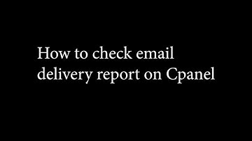 How to check email delivery reports on cpanel