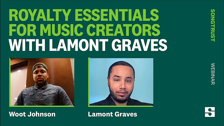 Royalty Essentials For Music Creators With Lamont ...