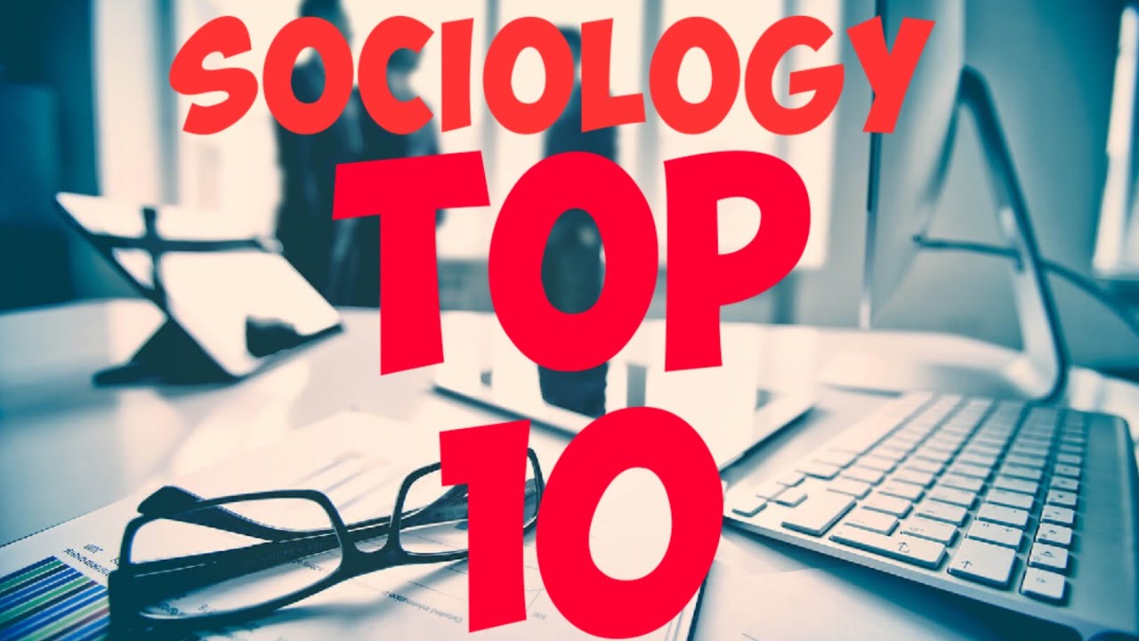 Sociology top 10 questions - YouTube