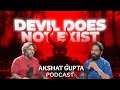 Podcast Clips ft. Akshat Gupta | Devil Dose Not Exist | Secret of Sitapur | Mahamaya devi 