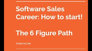 How to get a 6 figure sales job! | Software Sales by Invest To Live 259 views 1 year ago 26 minutes