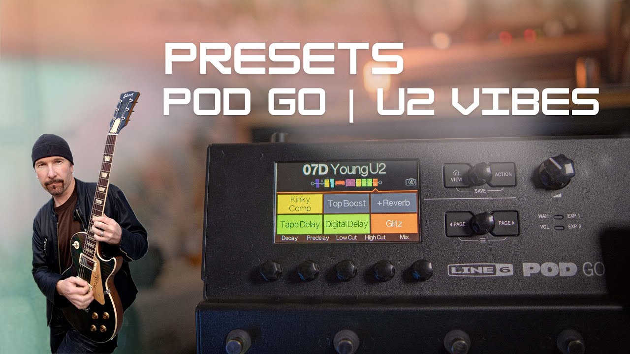 Line 6 Pod GO PRESETS U2 Vibes Beautiful Day, Bad, With or