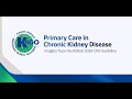 Part 3 Primary Care Insights From The KDIGO 2024 CKD Guideline Staging Of CKD