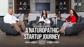 A Naturopathic Startup Journey with Rooted Solutions (Ep. 38)