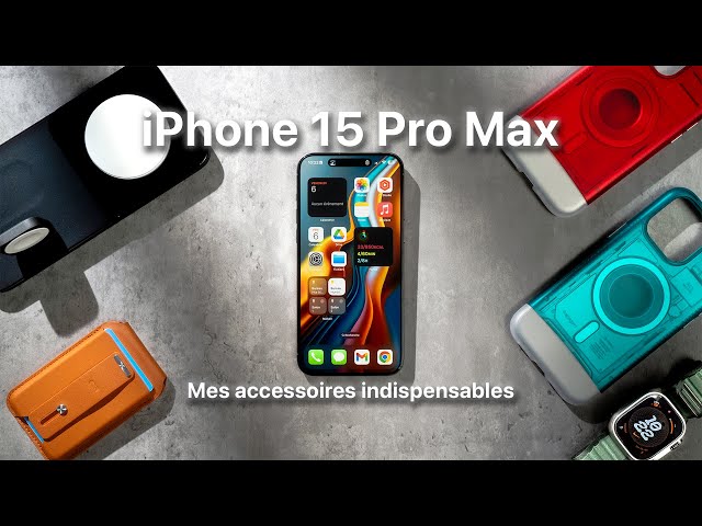 Mes accessoires favoris pour l'iPhone 15 Pro Max . 