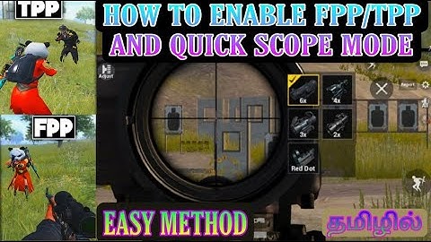 How To Enable Quick Scope And FPP/TPP Mode |Easy Method | Tamil | MR KING | PUBG MOBILE LITE