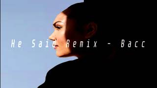 He Said - Jordan Gavet (Bacc Remix)