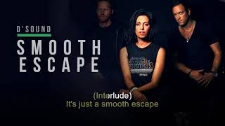 Smooth Escape | D&#39;Sound | Karaoke