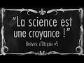 La science est une croyance   brves dutopia 5