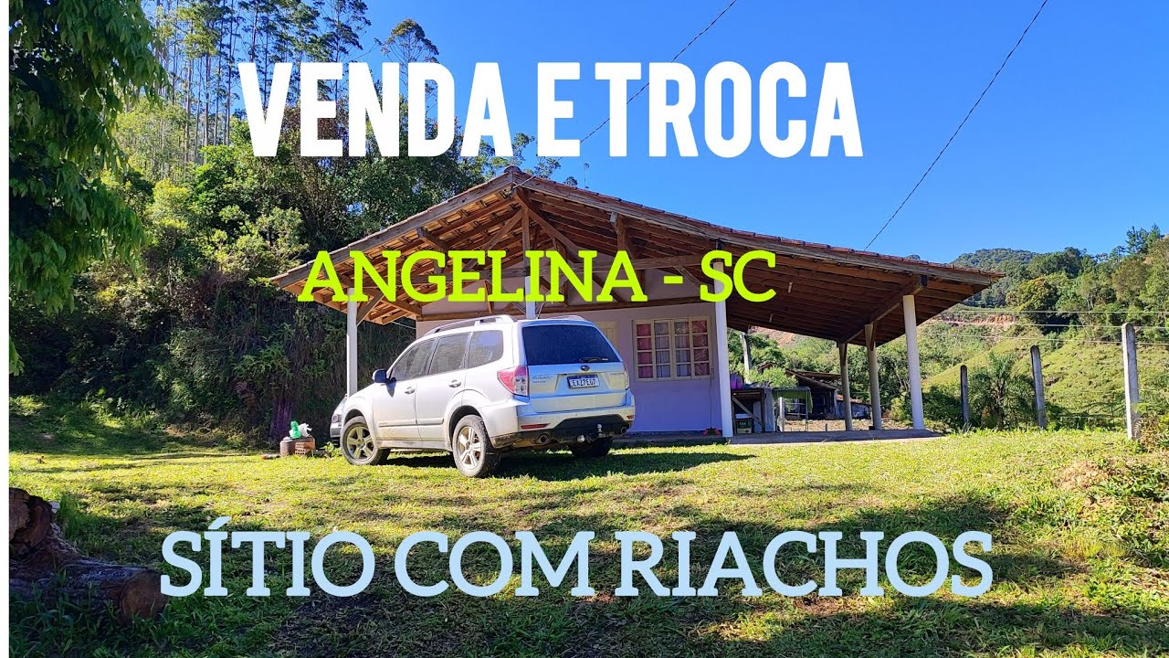 Sitio com casa e riachos venda e troca Angelina - SC. 3 hectares, linda vista...