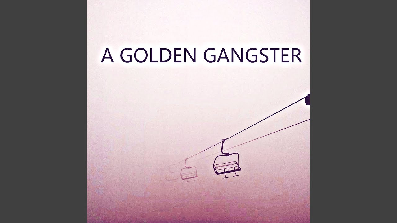 A Golden Gangster - YouTube