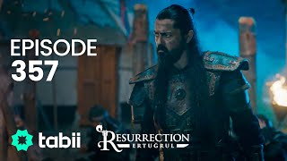 Resurrection: Ertuğrul | Episode 357