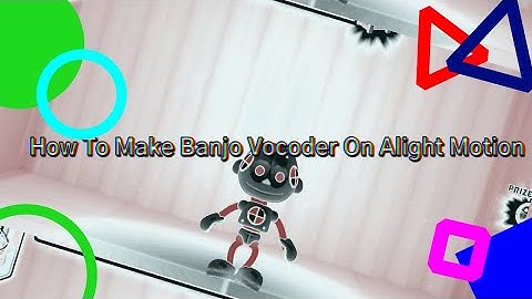 How To Make Banjo Vocoder On Alight Motion