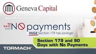 The Advantages of Section 179 + End of Year 90 Days - No Payments