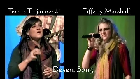 Desert Song - Teresa Trojanowski and Tiffany Marsh...