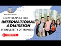 How to Apply for International Admission in Mumbai University- A guide to Admission process