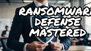 Ultimate Guide to Ransomware Defense Strategies