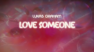 Download Lagu lukas graham ✨ love someone ✨ ~ lyrics Download Lagu lukas graham ✨ love someone ✨ ~ lyrics